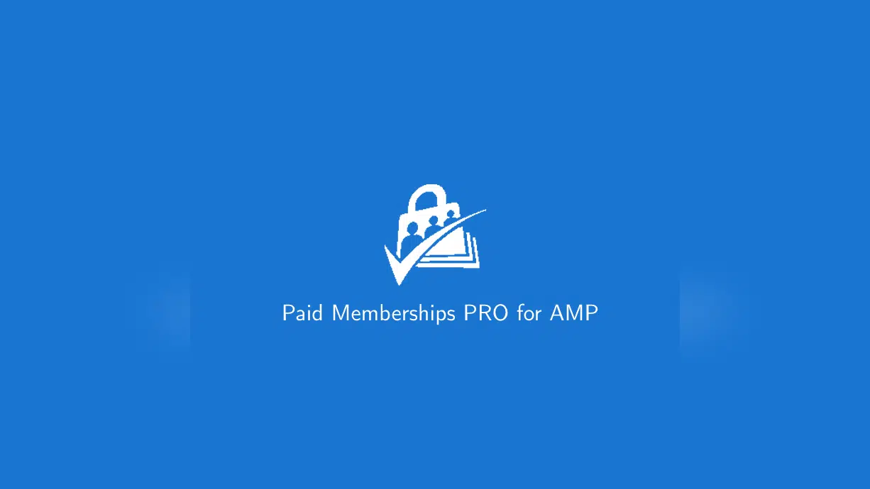 Paid Memberships Pro For AMP