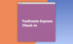 FooEvents Express Check-in