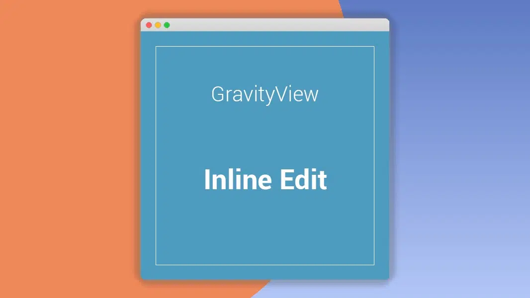 Inline Edit by GravityView