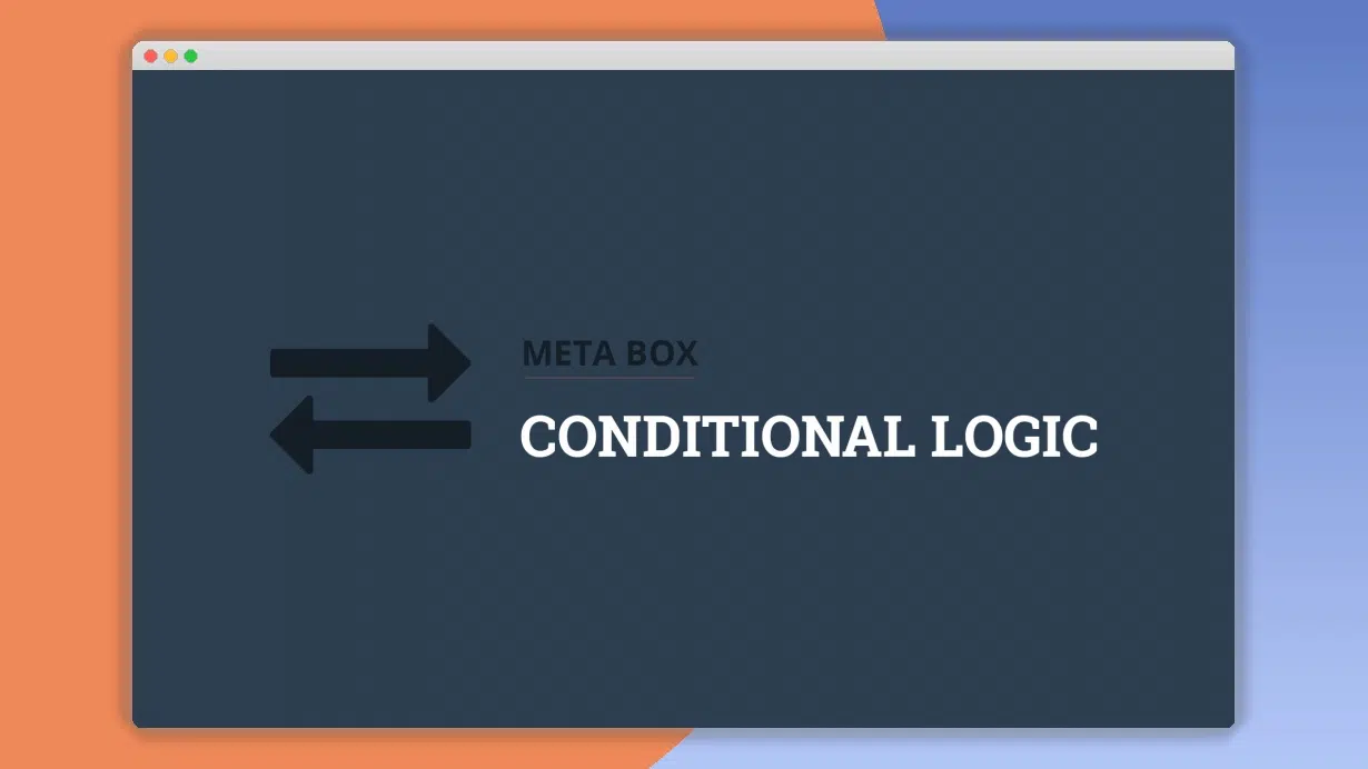 Meta Box Conditional Logic