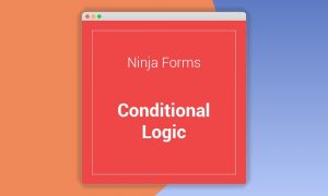 Ninja Forms Conditional Logic