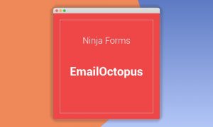 Ninja Forms EmailOctopus