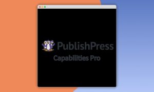 PublishPress Capabilities Pro